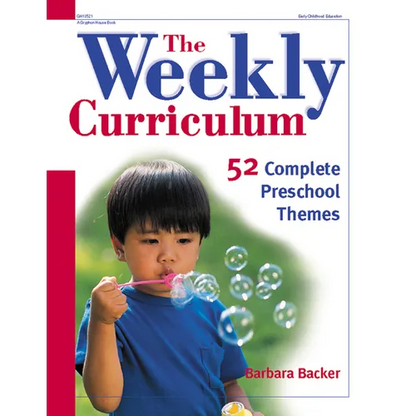 The Weekly Curriculum: 52 Complete Preschool Themes - Paperback