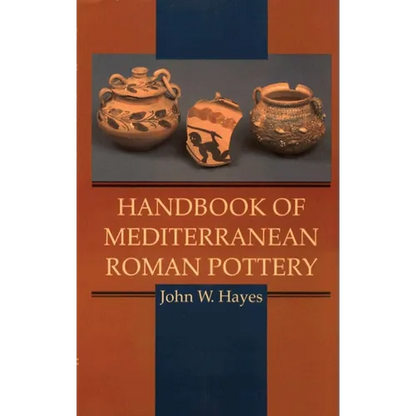 Handbook of Mediterranean Roman Pottery - Hardcover