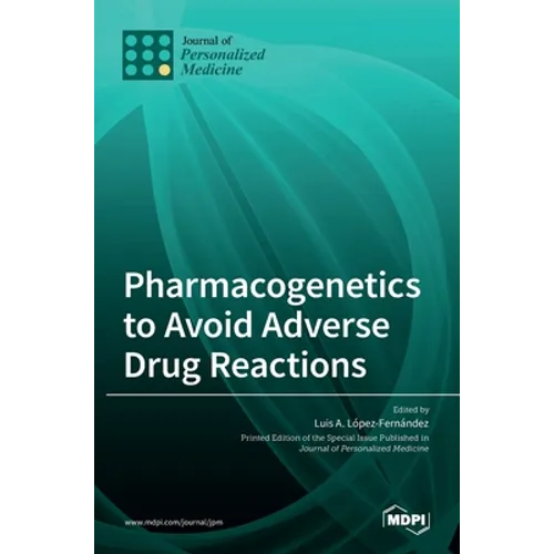 Pharmacogenetics to Avoid Adverse Drug Reactions - Hardcover