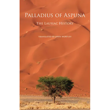 The Lausiac History: Volume 252 - Paperback