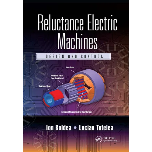 Reluctance Electric Machines: Design and Control - Paperback