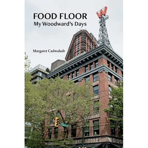 Food Floor: My Woodward's Days - Paperback
