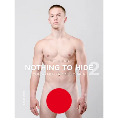 Nothing to Hide 2. Young Men from Slovakia - Hardcover