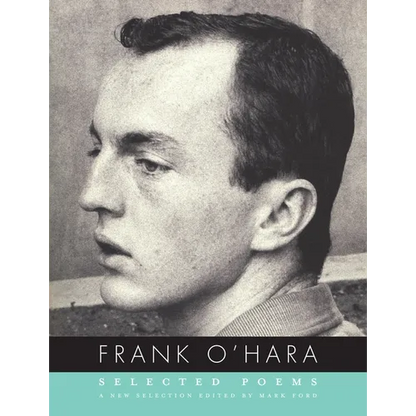 Selected Poems of Frank O'Hara - Paperback