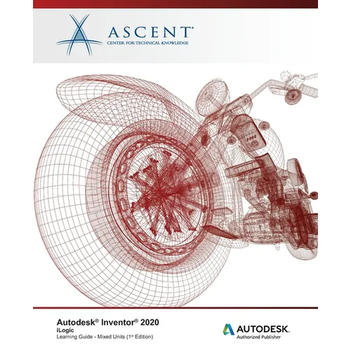 Autodesk Inventor 2020: iLogic (Mixed Units): Autodesk Authorized Publisher - Paperback