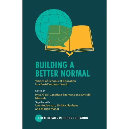 Building a Better Normal: Visions of Schools of Education in a Post-Pandemic World - Paperback