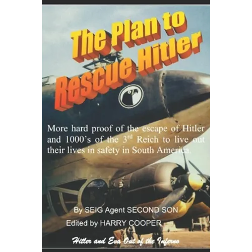 The Plan to Rescue Hitler - Paperback