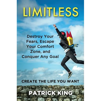 Limitless: Destroy Your Fears, Escape Your Comfort Zone, and Conquer Any Goal - Paperback