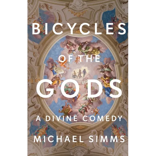 Bicycles of the Gods: A Divine Comedy - Paperback