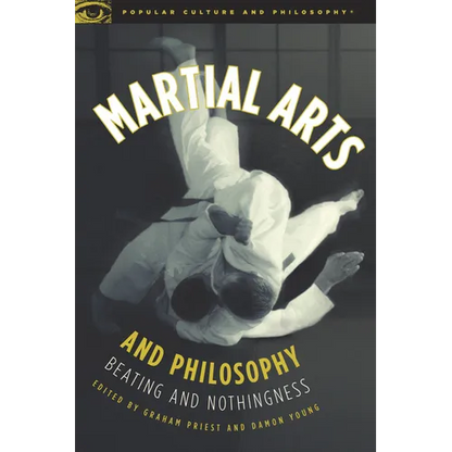 Martial Arts and Philosophy: Beating and Nothingness - Paperback