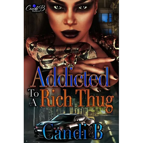 Addicted To A Rich Thug - Paperback
