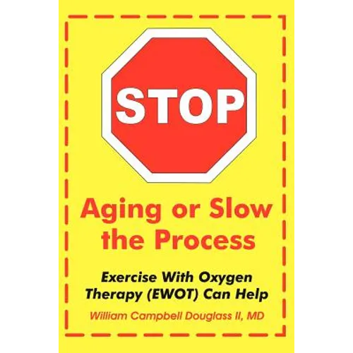 Stop Aging or Slow the Process - Paperback