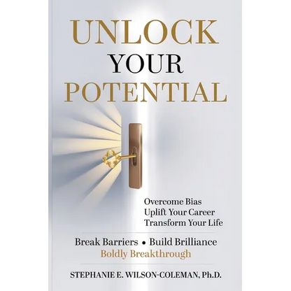 Unlock Your Potential: Overcome Bias, Uplift Your Career Transform Your Life - Paperback