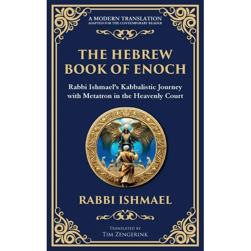The Hebrew Book of Enoch (Enoch III): Mystical Visions and Divine Secrets - Paperback