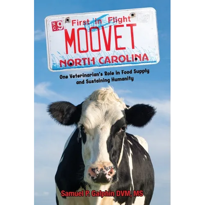 Moo Vet: One Veterinarian's Role in Food Supply and Sustaining Humanity - Paperback