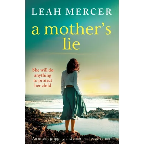A Mother's Lie: An utterly gripping and emotional page-turner - Paperback