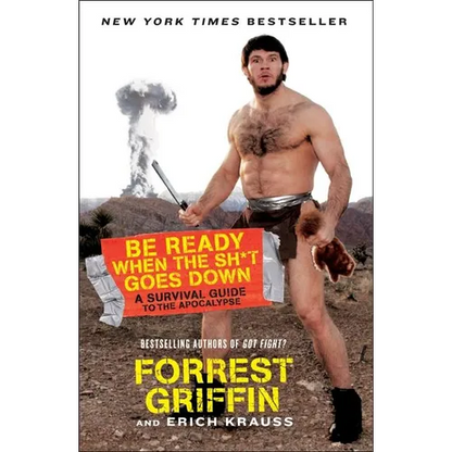 Be Ready When the Sh*t Goes Down - Paperback
