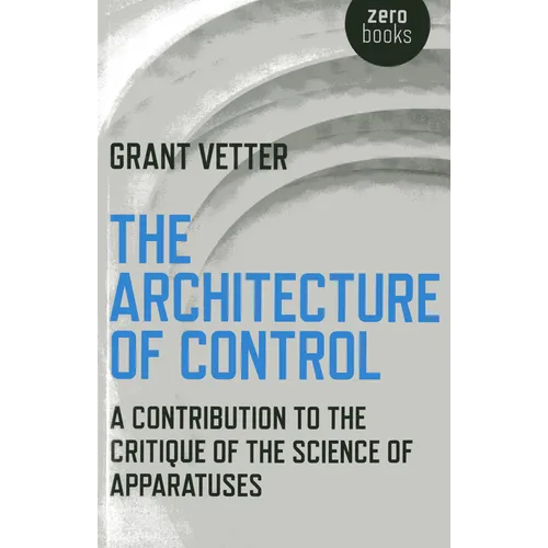 The Architecture of Control - Paperback