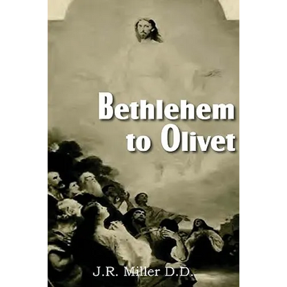 Bethlehem to Olivet - Paperback