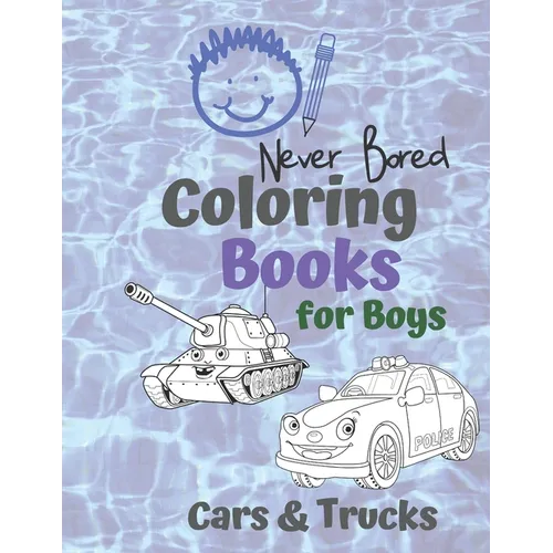 Coloring Books for Boys Cars & Trucks: Awesome Cool Cars And Vehicles: Cool Cars, Trucks, Bikes and Vehicles Coloring Book For Boys Aged 6-12 - Paperback