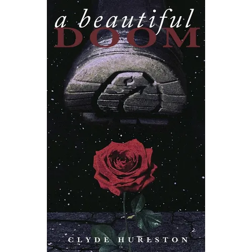 A Beautiful Doom - Hardcover