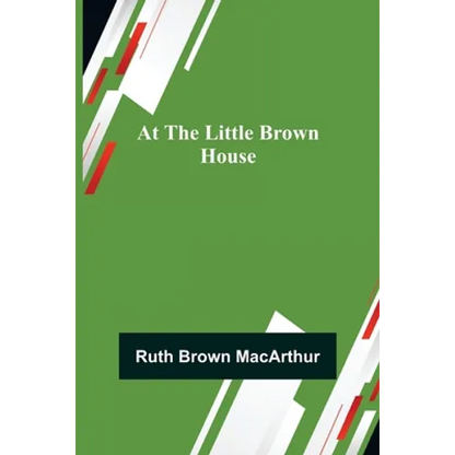 At the Little Brown House - Paperback