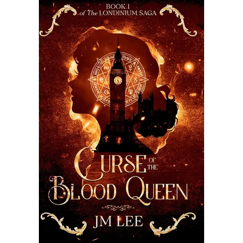 Curse of the Blood Queen: Book 1 of The Londinium Saga - Hardcover