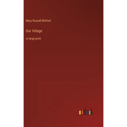Our Village: in large print - Hardcover