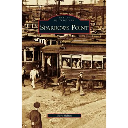 Sparrows Point - Hardcover