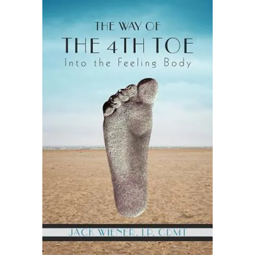 The Way of the 4th Toe: The Way of the 4th Toe - Paperback