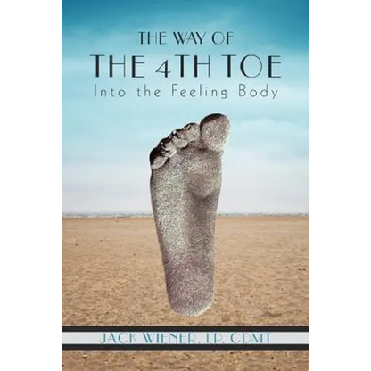 The Way of the 4th Toe: The Way of the 4th Toe - Paperback