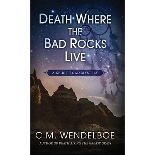 Death Where the Bad Rocks Live - Hardcover