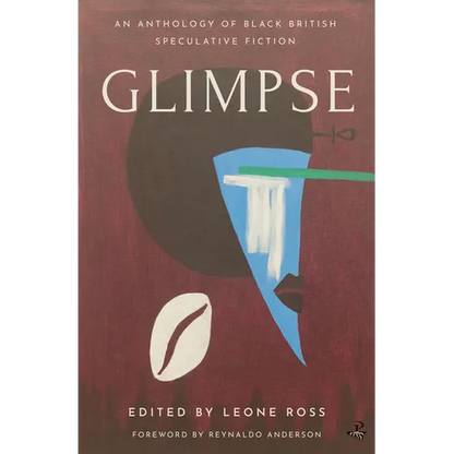 Glimpse: An Anthology of Black British Speculative Fiction - Paperback