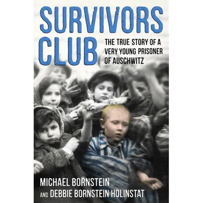 Survivors Club: The True Story of a Very Young Prisoner of Auschwitz - Paperback