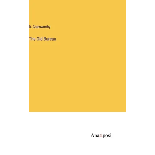 The Old Bureau - Hardcover
