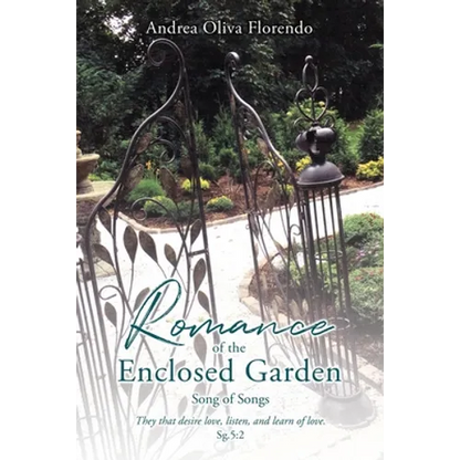 Romance of the Enclosed Garden: Song of Songs - Paperback