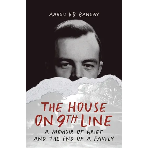 The House on 9th Line: A Memoir of Grief and the End of a Family - Paperback