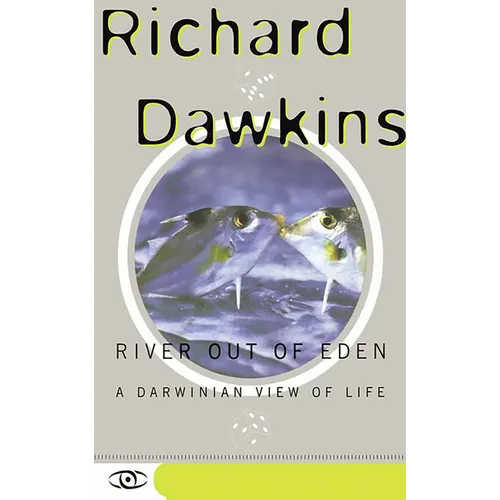 River Out of Eden: A Darwinian View of Life - Paperback