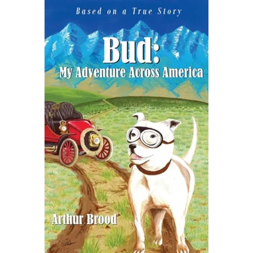 Bud: My Adventure Across America - Paperback