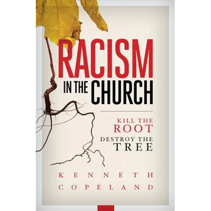 Racism in the Church; Kill the Root, Destroy the Tree - Paperback