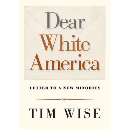 Dear White America: Letter to a New Minority - Paperback