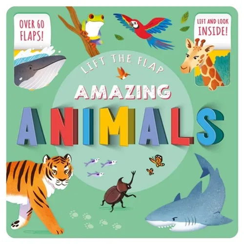 Amazing Animals: Lift-The-Flap Fact Book - Board Book