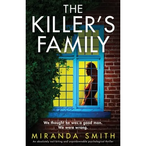 The Killer's Family: An absolutely nail-biting and unputdownable psychological thriller - Paperback
