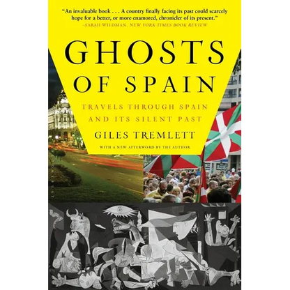 Ghosts of Spain: Travels Through Spain and Its Silent Past - Paperback