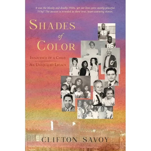 Shades of Color: Innocence of a Child - An Unequaled Legacy - Paperback