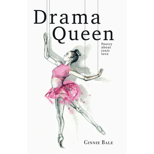 Drama Queen: Poetry About Toxic Love - Paperback