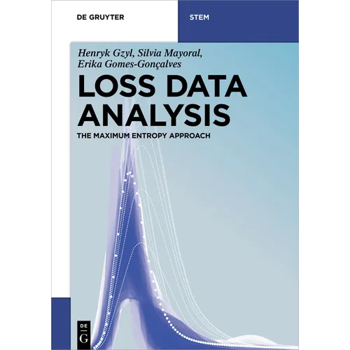 Loss Data Analysis: The Maximum Entropy Approach - Paperback