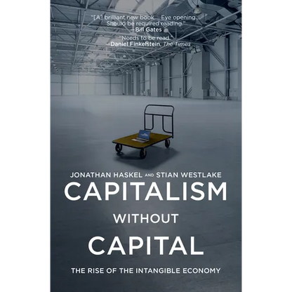 Capitalism Without Capital: The Rise of the Intangible Economy - Paperback