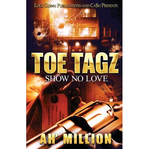 Toe Tagz: Show No Love - Paperback