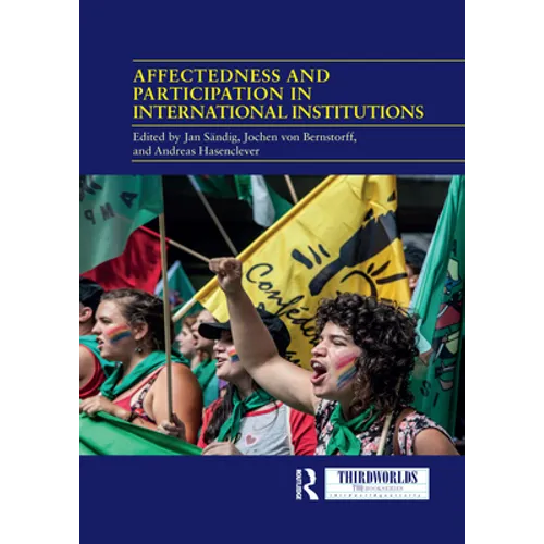 Affectedness And Participation In International Institutions - Paperback
